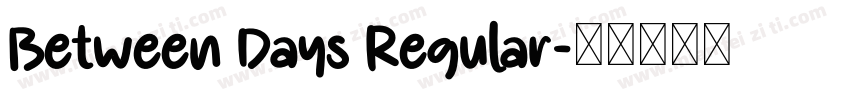 Between Days Regular字体转换
